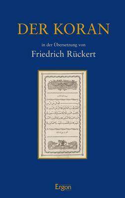 Der Koran in der Übersetzung von Friedrich Rückert