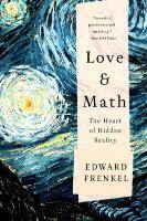 Love and Math: The Heart of Hidden Reality