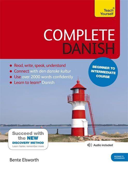 Complete Danish Beginner to Intermediate Course, mit Buch, mit Audio From Beginner to Level 4