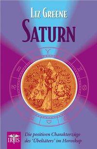 Saturn Die positiven Charakterzüge des »Übeltäters« im Horoskop