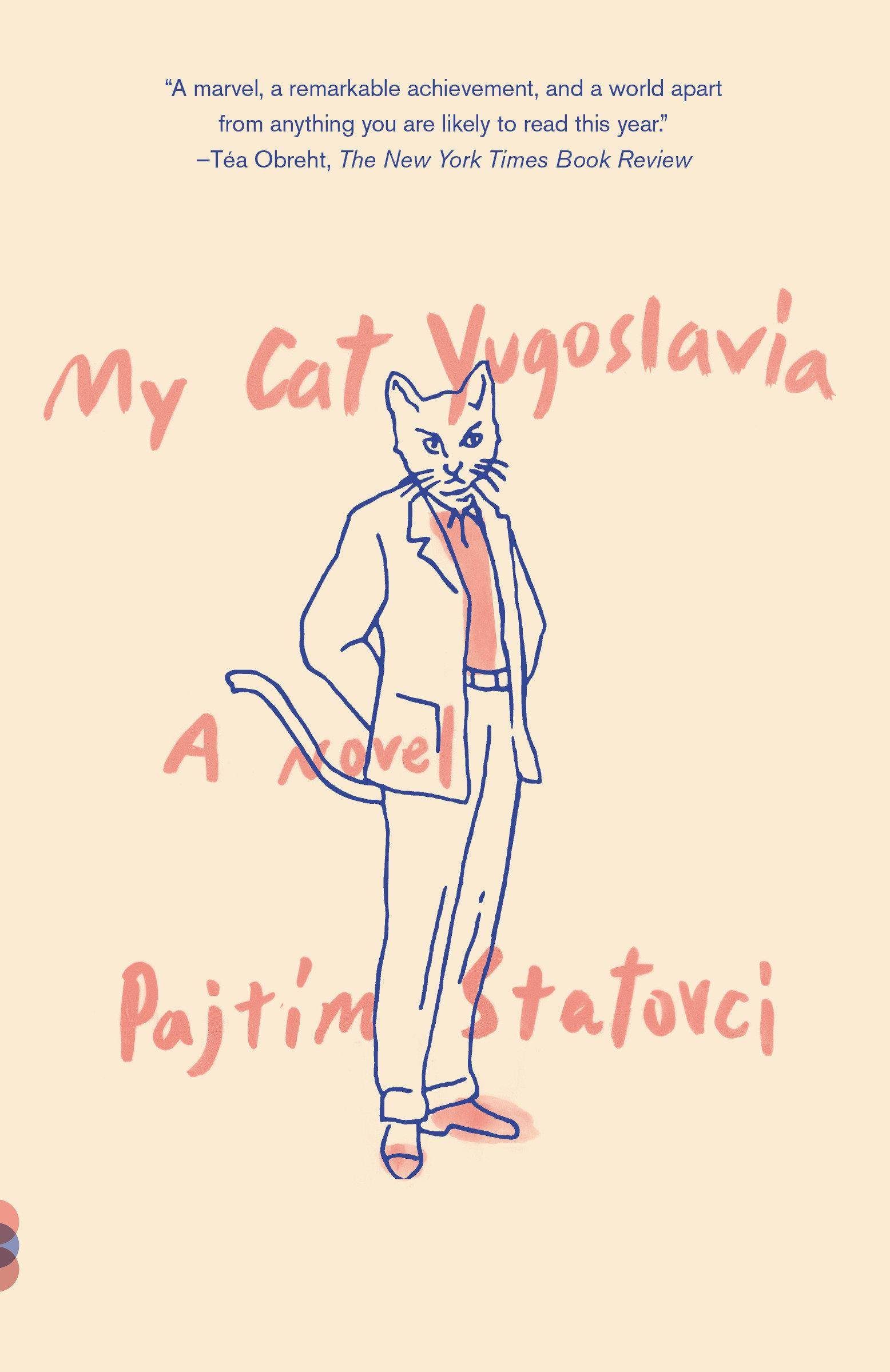 My Cat Yugoslavia A Novel