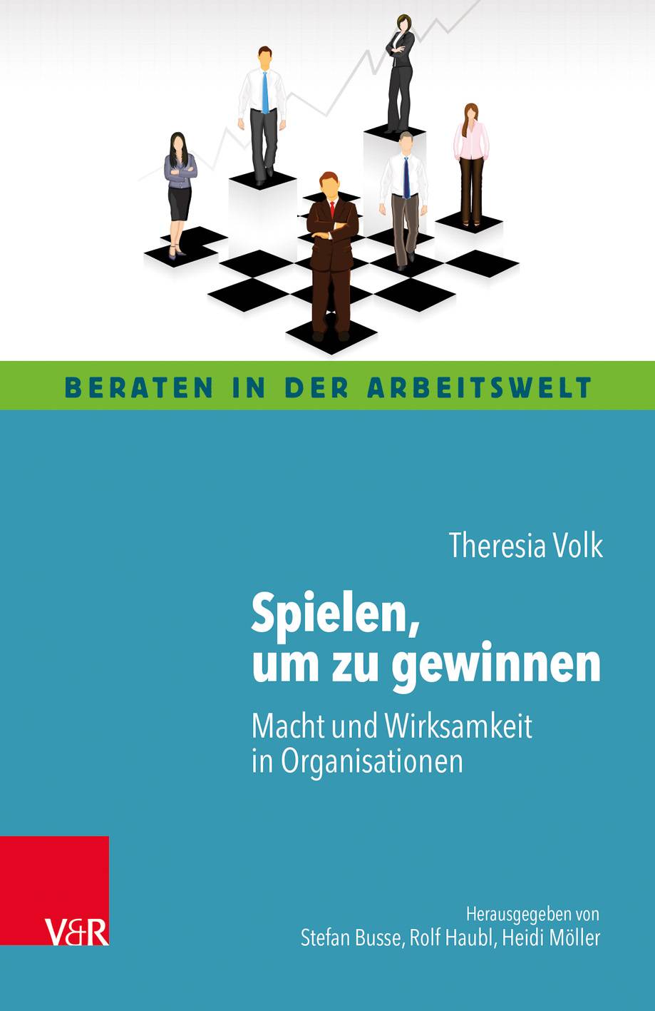Spielen, um zu gewinnen Macht und Wirksamkeit in Organisationen