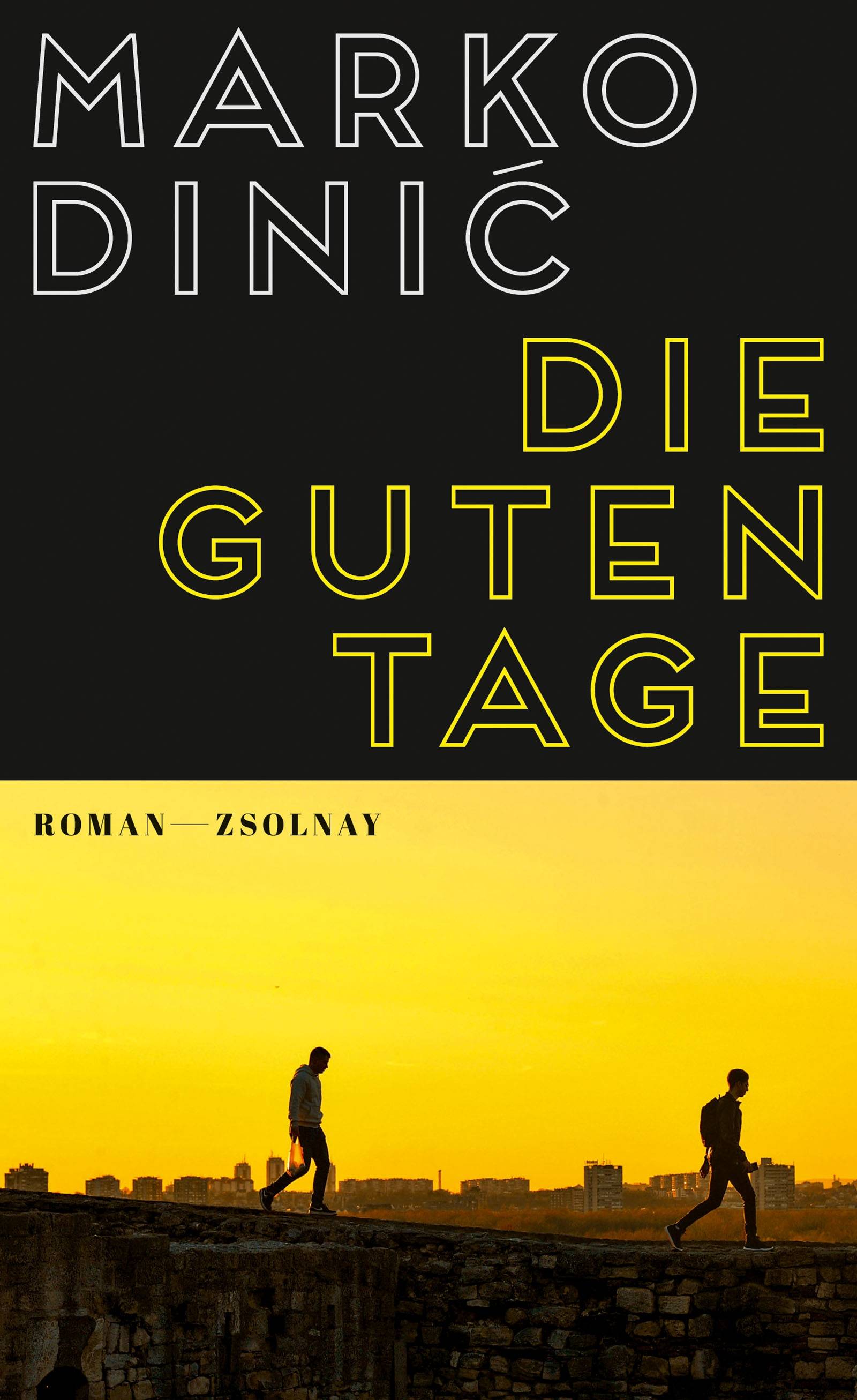 Die guten Tage Roman. Nominiert für den Literaturpreis Alpha 2019 (Shortlist) und den Österreichischen Buchpreis, Debütpreis 2019 (Shortlist)