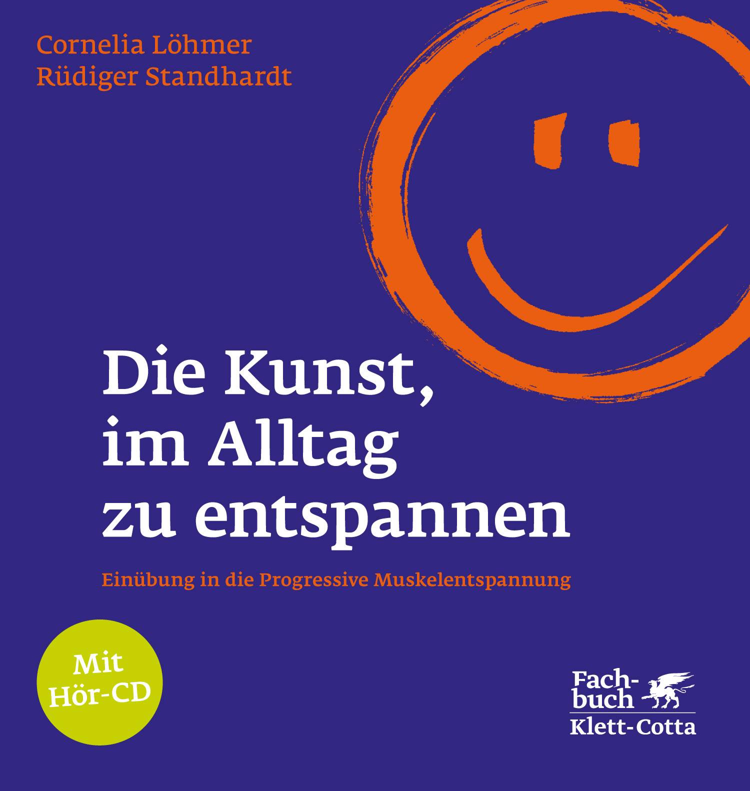 Die Kunst, im Alltag zu entspannen Einübung in die Progressive Muskelentspannung