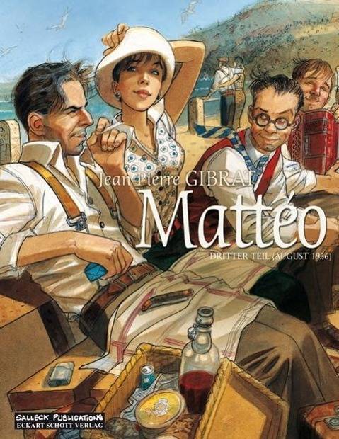 Mattéo - August 1936 Dritter Teil: August 1936