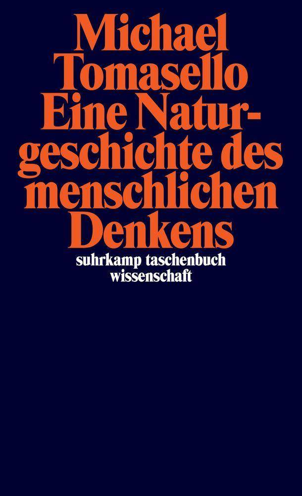 Eine Naturgeschichte des menschlichen Denkens suhrkamp taschenbuch wissenschaft 2305