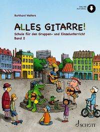 Alles Gitarre! 2 Schule für Gruppen- und Einzelunterricht. Gitarre. Schülerheft.