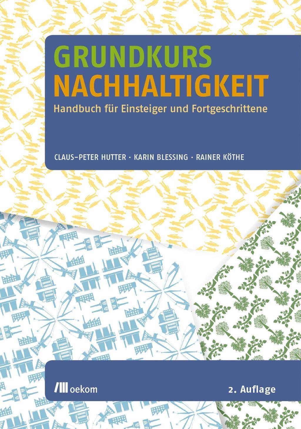 Grundkurs Nachhaltigkeit Handbuch für Einsteiger und Fortgeschrittene