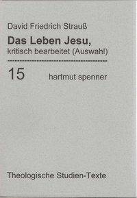 Das Leben Jesu, kritisch bearbeitet Auswahl