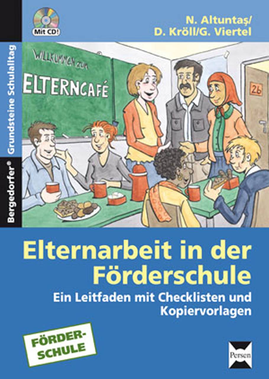 Elternarbeit in der Förderschule Ein Leitfaden mit Checklisten und Kopiervorlagen (Alle Klassenstufen)