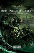 Der unheilige Gral Die Abenteuer von Fafhrd und dem Grauen Mausling 1