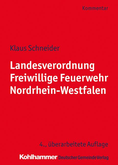 Landesverordnung Freiwillige Feuerwehr Nordrhein-Westfalen, Kommentar Für die Praxis