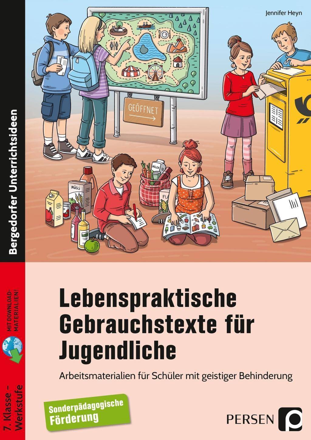 Lebenspraktische Gebrauchstexte für Jugendliche Arbeitsmaterialien für Schüler mit geistiger Behinderung