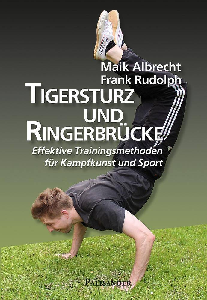 Tigersturz und Ringerbrücke Effektive Trainingsmethoden für Kampfkunst und Sport