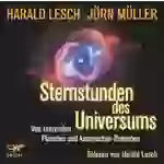 Sternstunden des Universums, Audio-CD, MP3 Von tanzenden Planeten und kosmischen Rekorden. Gelesen v. Autor Sternstunden des Universums, Audio-CD, MP3 Von tanzenden Planeten und kosmischen Rekorden. Gelesen v. Autor