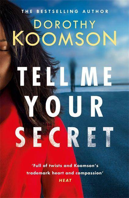 Tell Me Your Secret the absolutely gripping page-turner from the bestselling author