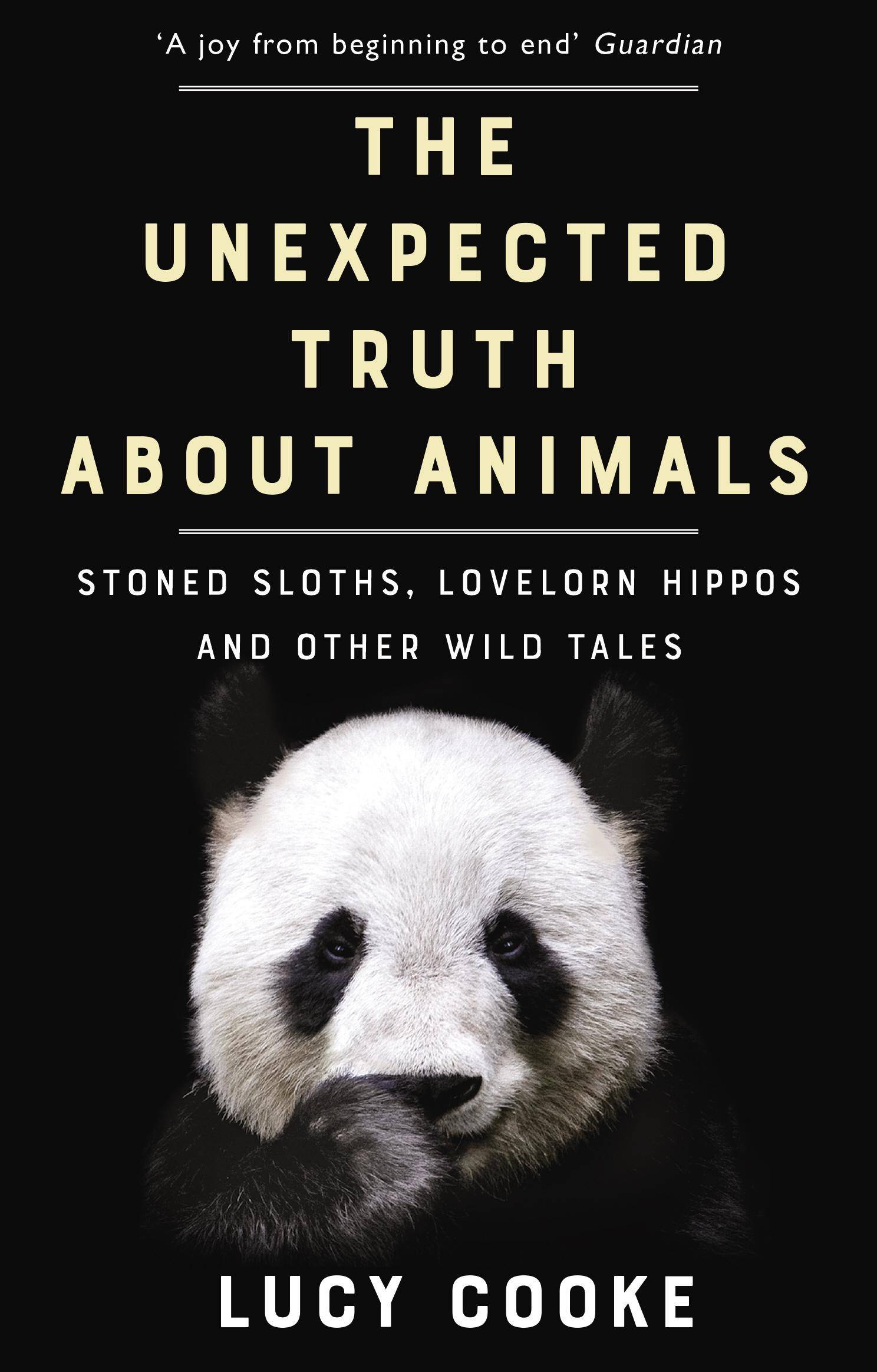 The Unexpected Truth About Animals Stoned Sloths, Lovelorn Hippos and Other Wild Tales