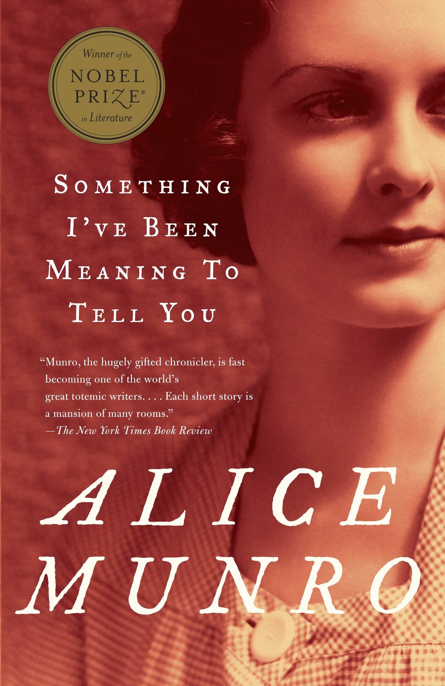 Something I've Been Meaning to Tell You 13 Stories, Ausgezeichnet: Man Booker International Prize, 2009, Ausgezeichnet: Nobel Prize, 2013. Winner