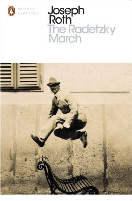 The Radetzky March Penguin Modern Classics