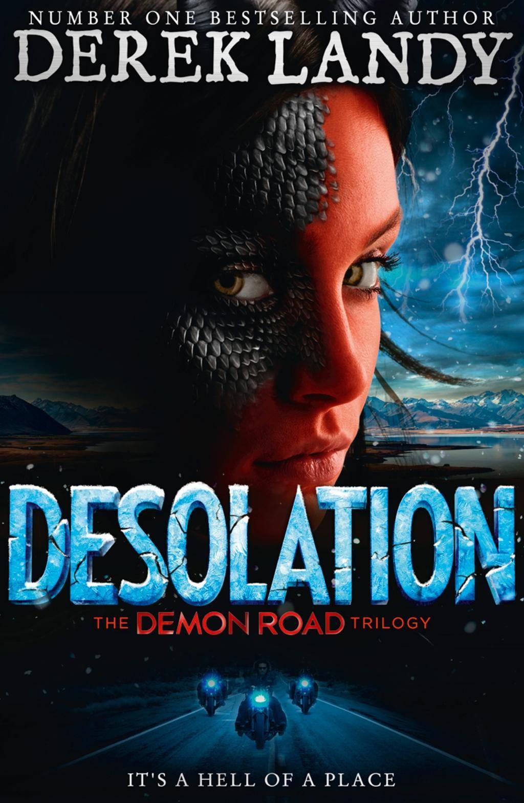 The Demon Road Trilogy - Desolation It's a Hell of a Place