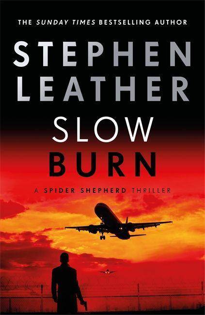 Slow Burn The 17th Spider Shepherd Thriller