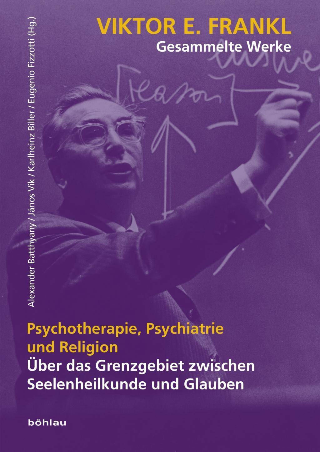 Psychotherapie, Psychiatrie und Religion Über das Grenzgebiet zwischen Seelenheilkunde und Glauben