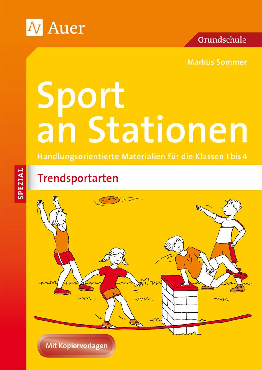 Sport an Stationen Spezial Trendsportarten 1-4 Handlungsorientierte Materialien für die Klassen 1 bis 4