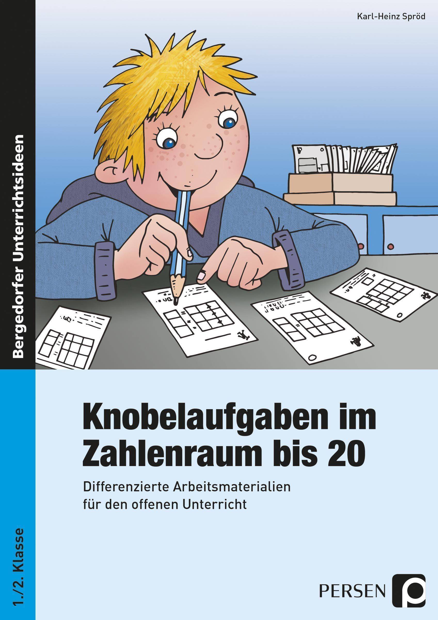 Knobelaufgaben im Zahlenraum bis 20 Differenzierte Arbeitsmaterialien für den offenen Unterricht (1. und 2. Klasse)