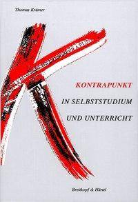 Kontrapunkt Polyphone Musik in Selbststudium und Unterricht
