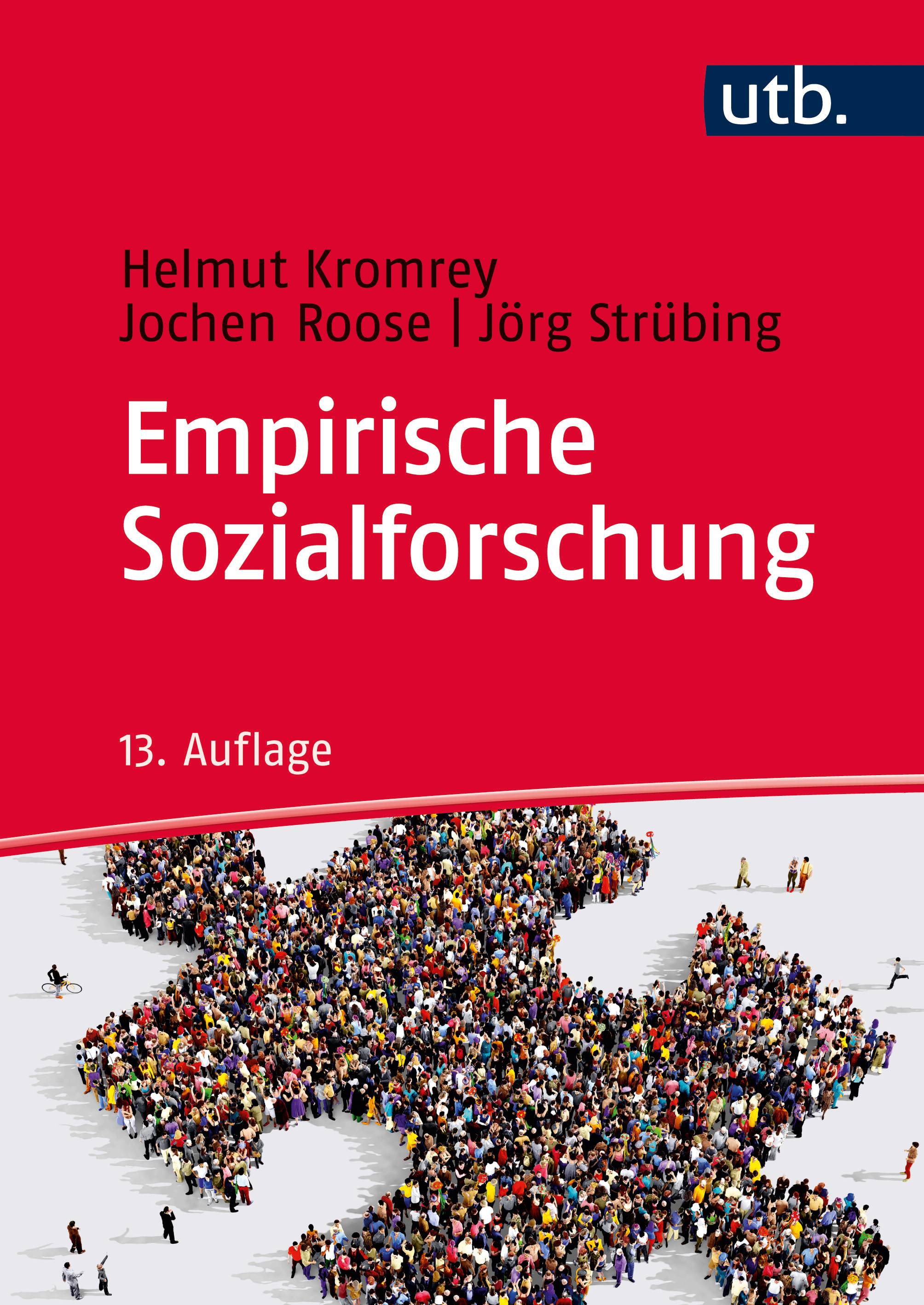 Empirische Sozialforschung Modelle und Methoden der standardisierten Datenerhebung und Datenauswertung