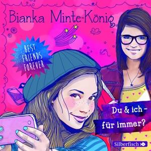 Best Friends Forever: Du & ich - für immer?, 2 Audio-CDs gek. Aufl.