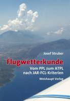 Flugwetterkunde Vom PPL zum ATPL nach JAR-FCL-Kriterien