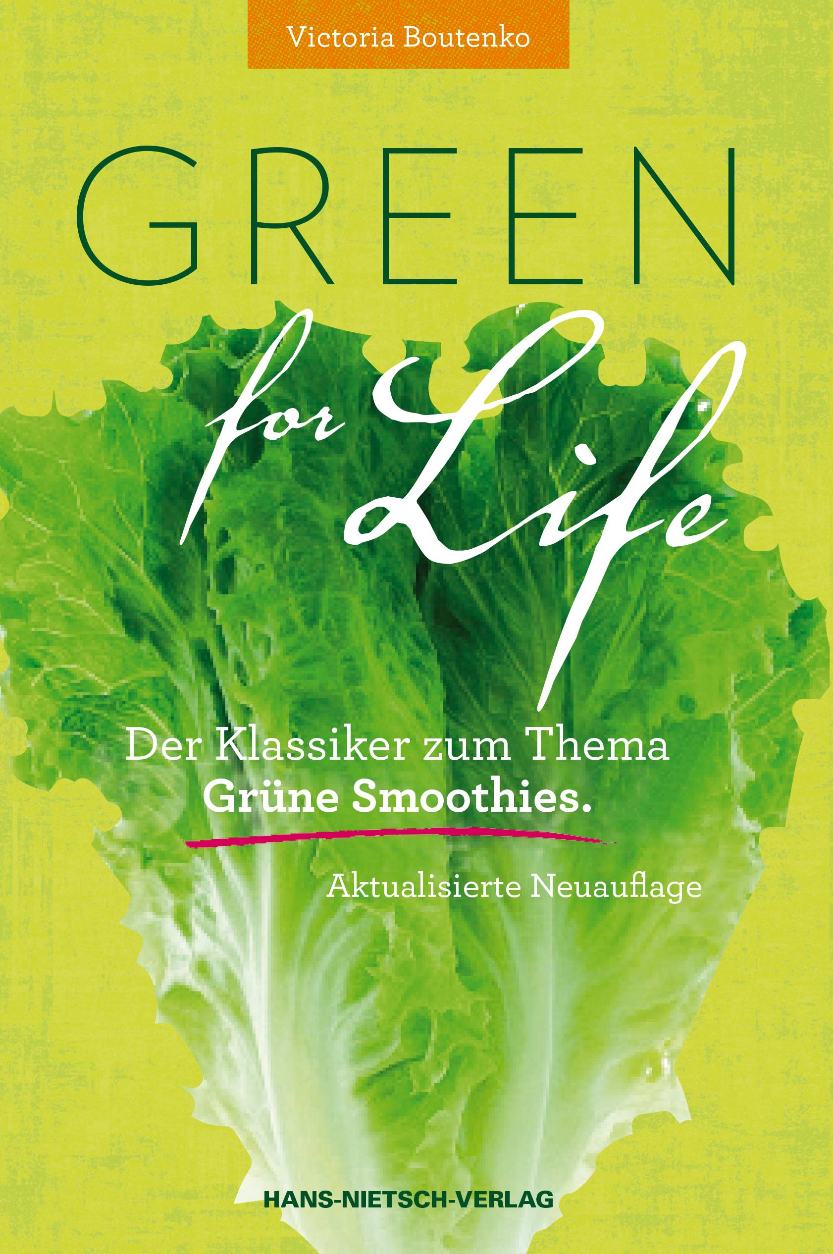 Green for Life Grüne Smoothies nach der Boutenko-Methode