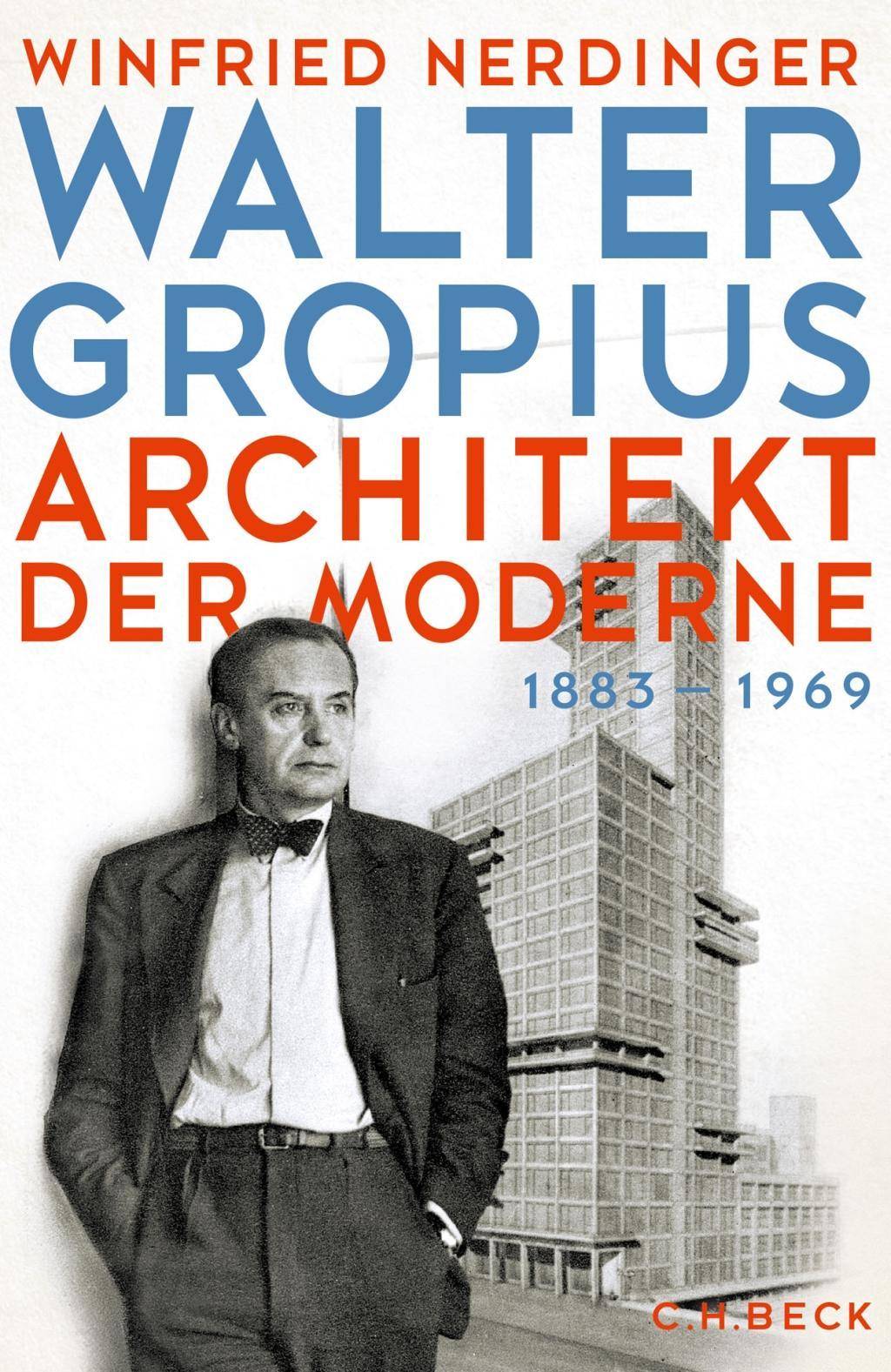 Walter Gropius Architekt der Moderne