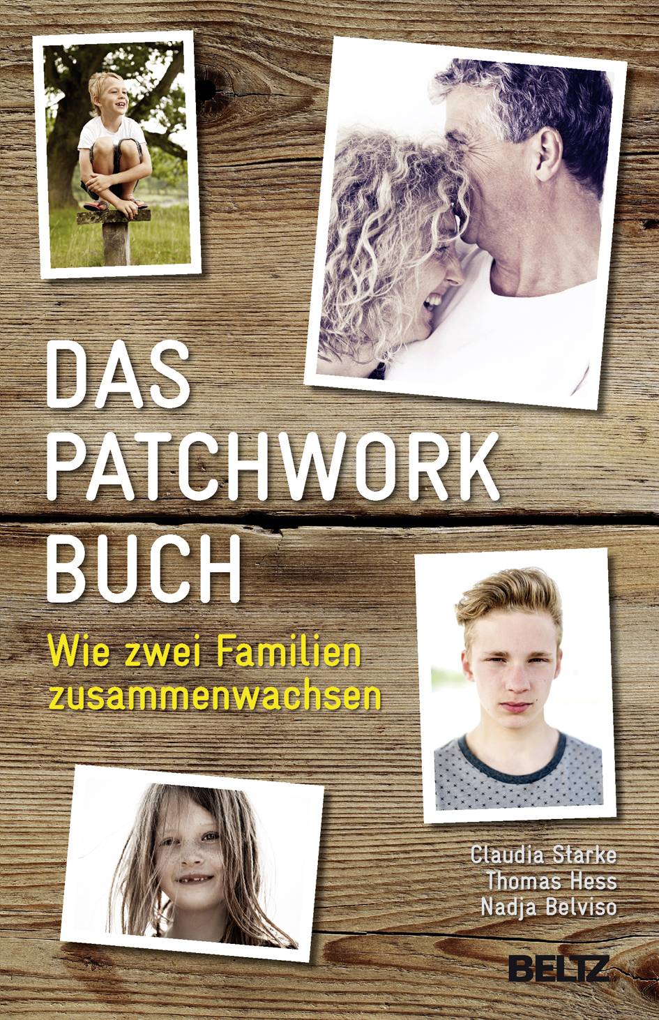 Das PatchworkBuch Wie zwei Familien zusammenwachsen