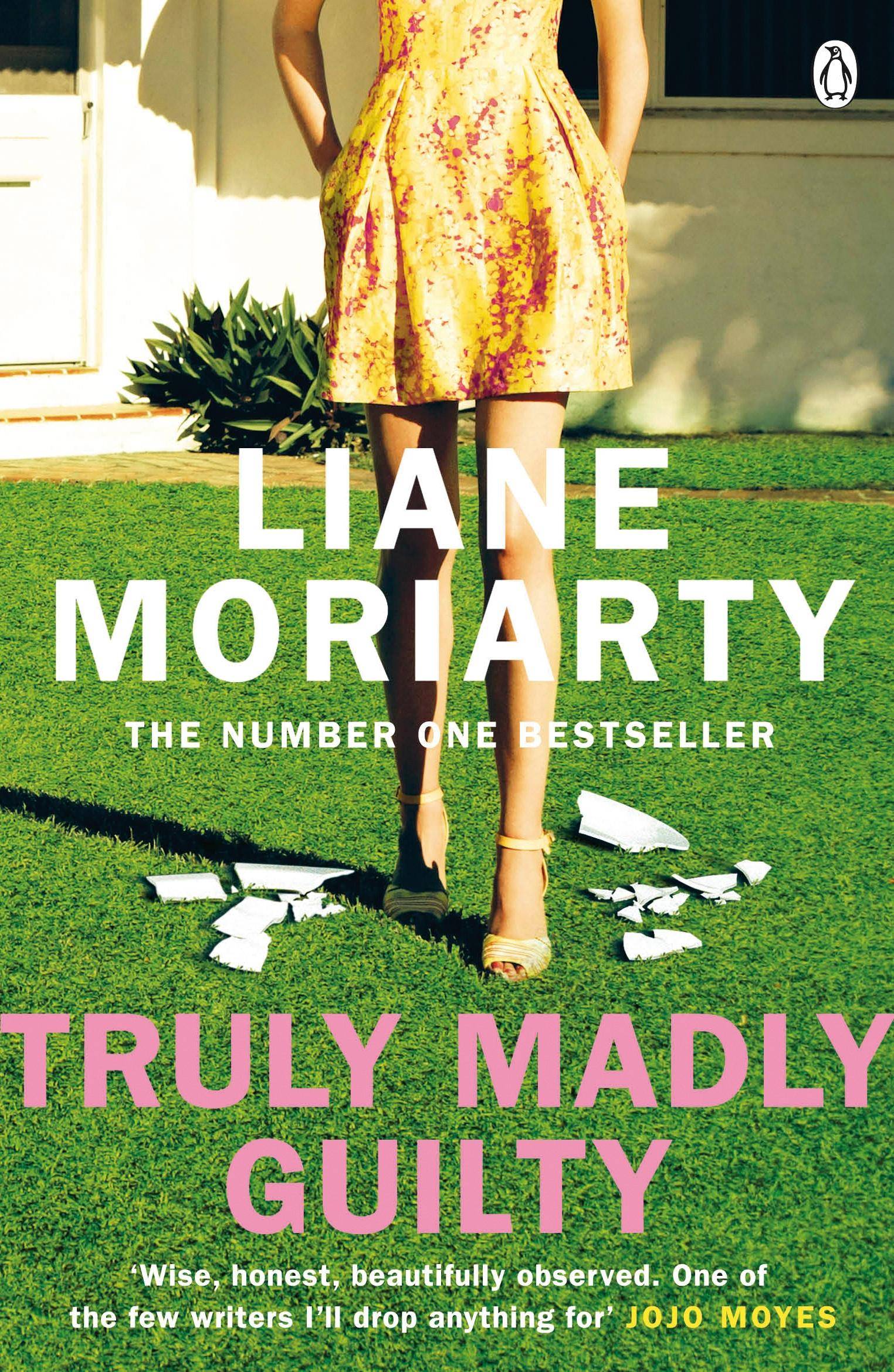 Truly Madly Guilty From the bestselling author of Big Little Lies, now an award winning TV series
