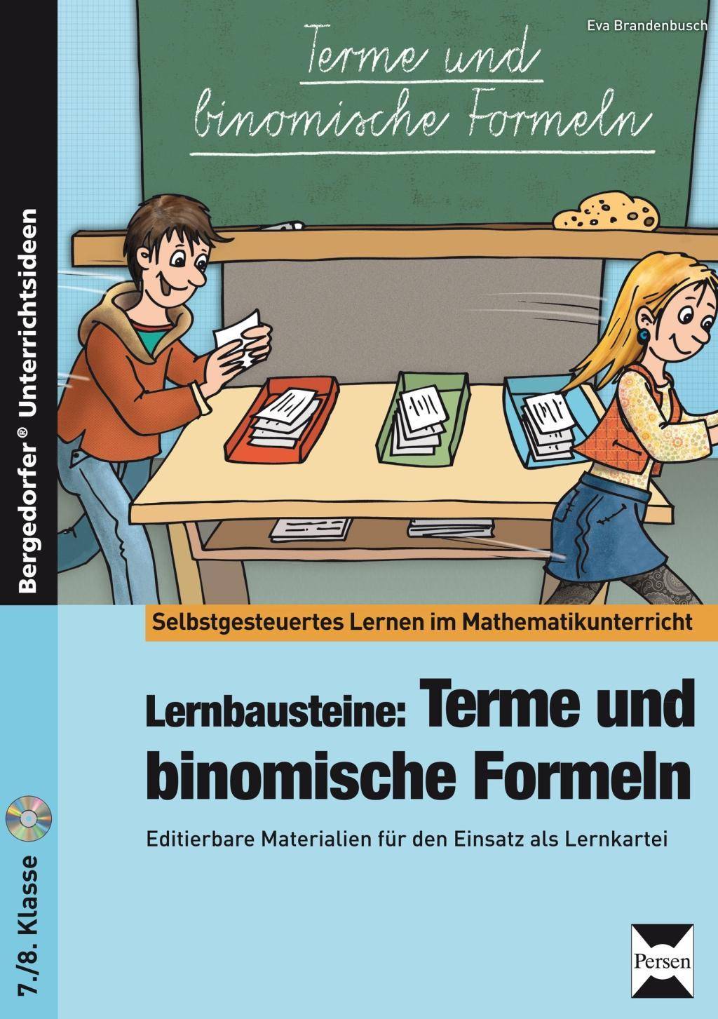 Lernbausteine: Terme und binomische Formeln Editierbare Materialien für den Einsatz als Lernkartei (7. und 8. Klasse)