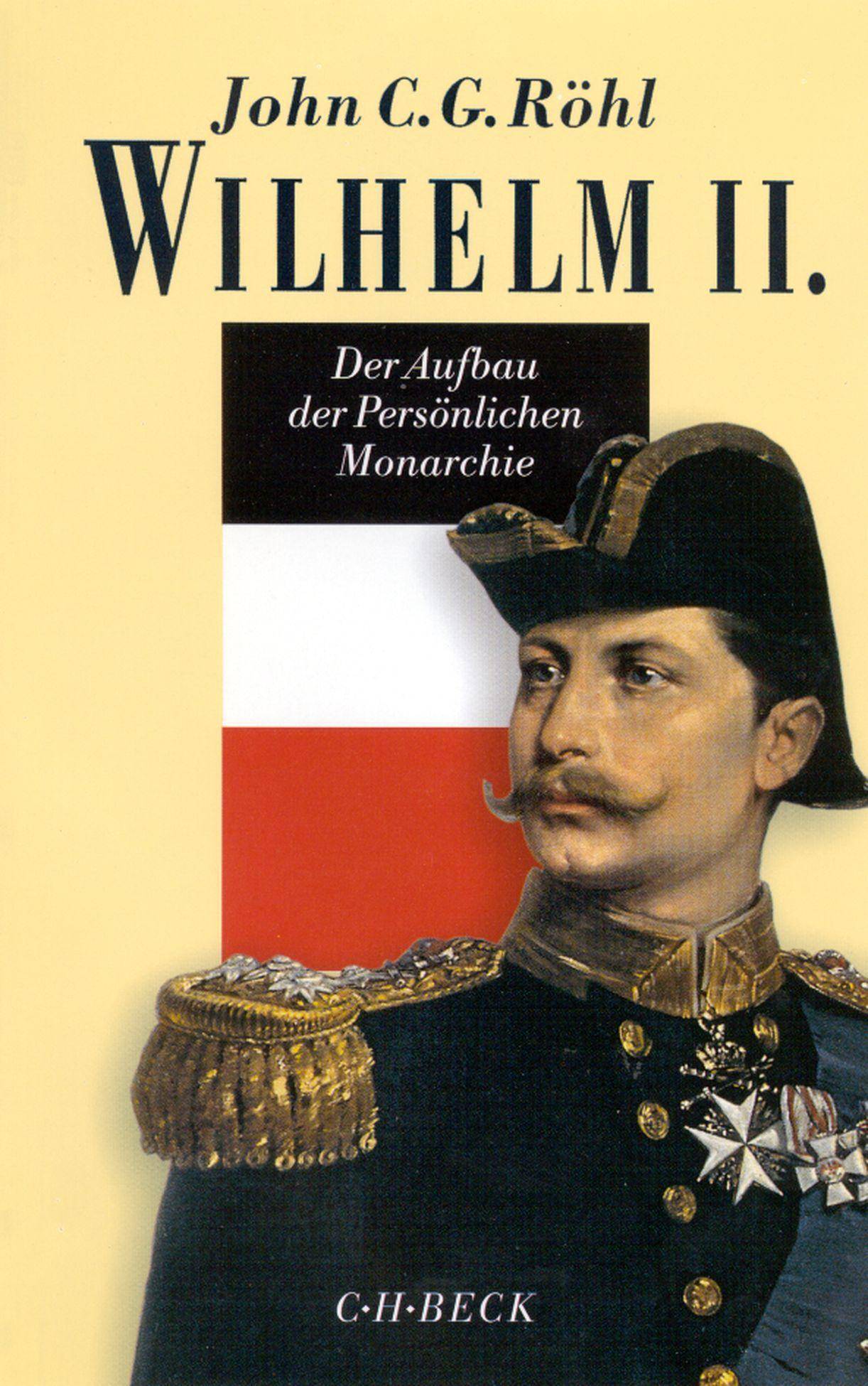 Wilhelm II. Der Aufbau der Persönlichen Monarchie 1888-1900