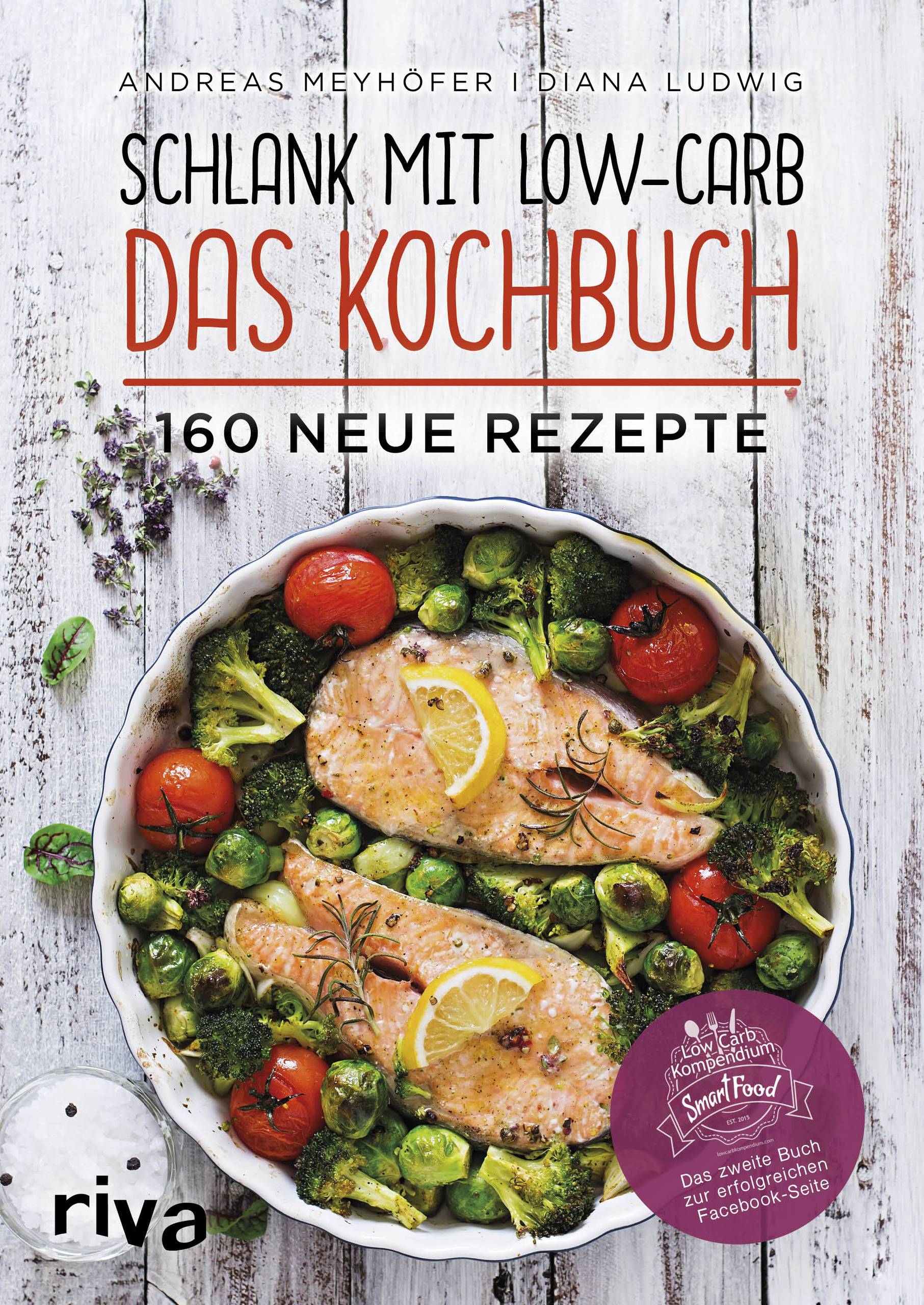 Schlank mit Low-Carb  Das Kochbuch 160 neue Rezepte