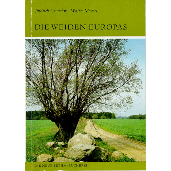 Die Weiden Europas Gattung Salix