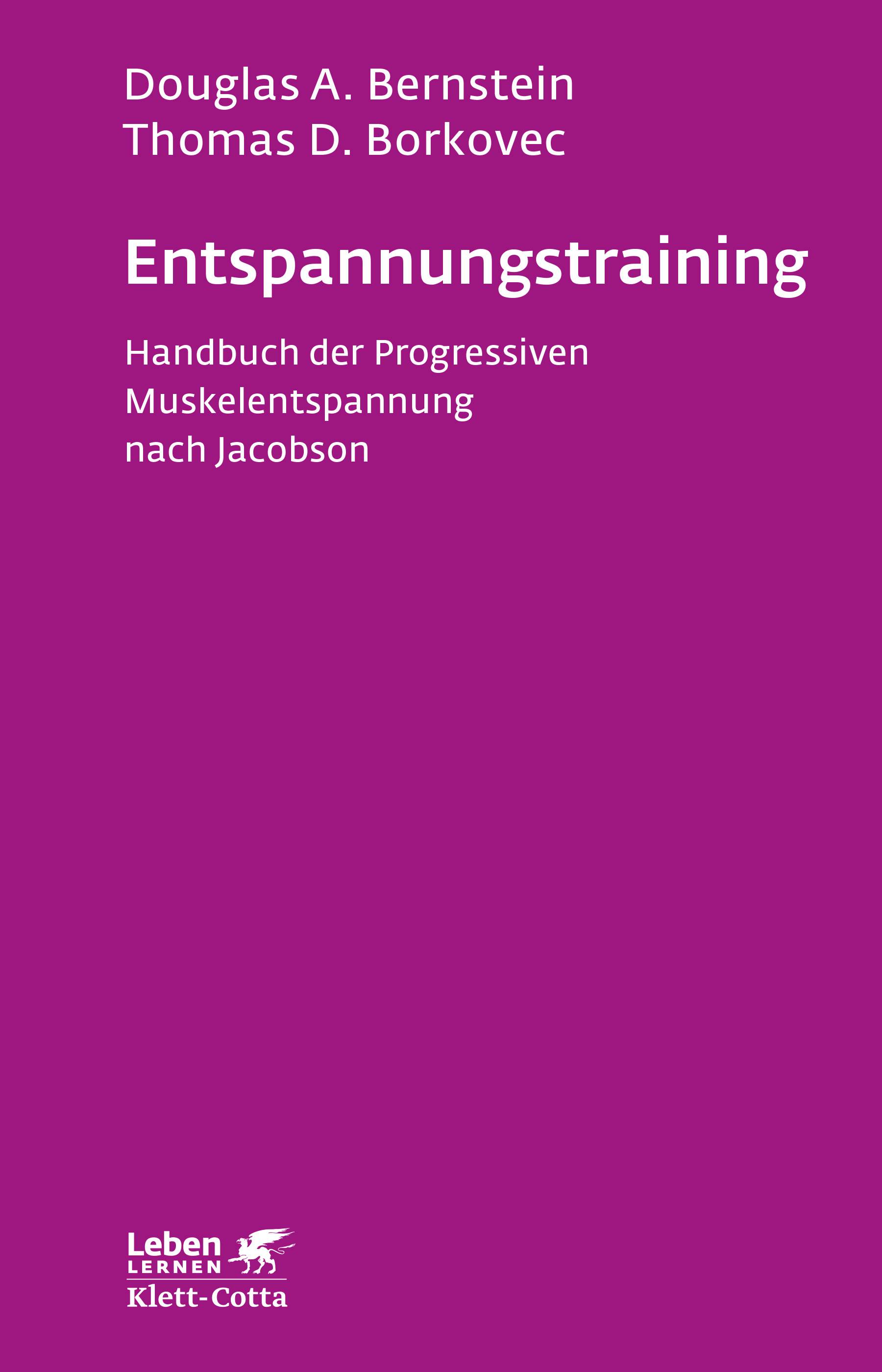 Entspannungs-Training Handbuch der 'progressiven Muskelentspannung' nach Jacobson