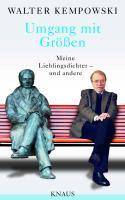 Umgang mit Größen Meine Lieblingsdichter - und andere - Herausgegeben und mit einem Nachwort von Karl Heinz Bittel