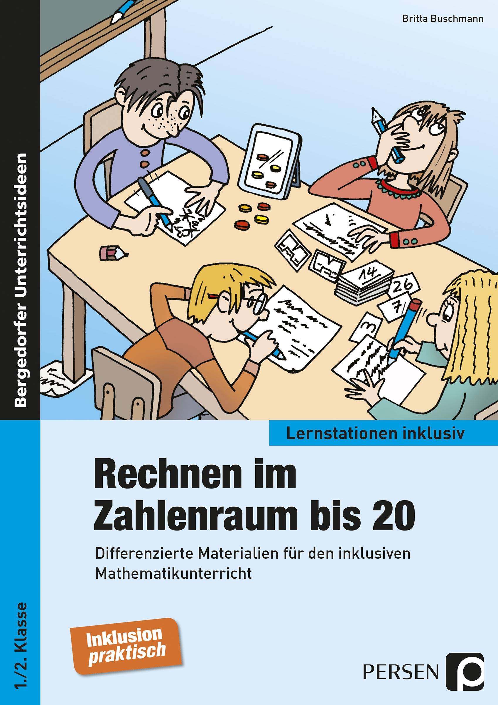Rechnen im Zahlenraum bis 20 Differenzierte Materialien für den inklusiven Mathematikunterricht (1. und 2. Klasse)