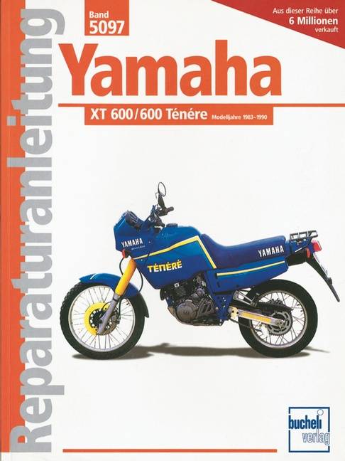 Yamaha XT 600/600 Tenere, Modelljahre 1983-1990 Handbuch für Pflege, Wartung und Reparatur