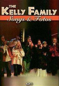 The Kelly Family. Tl.1 Songs & Fotos
