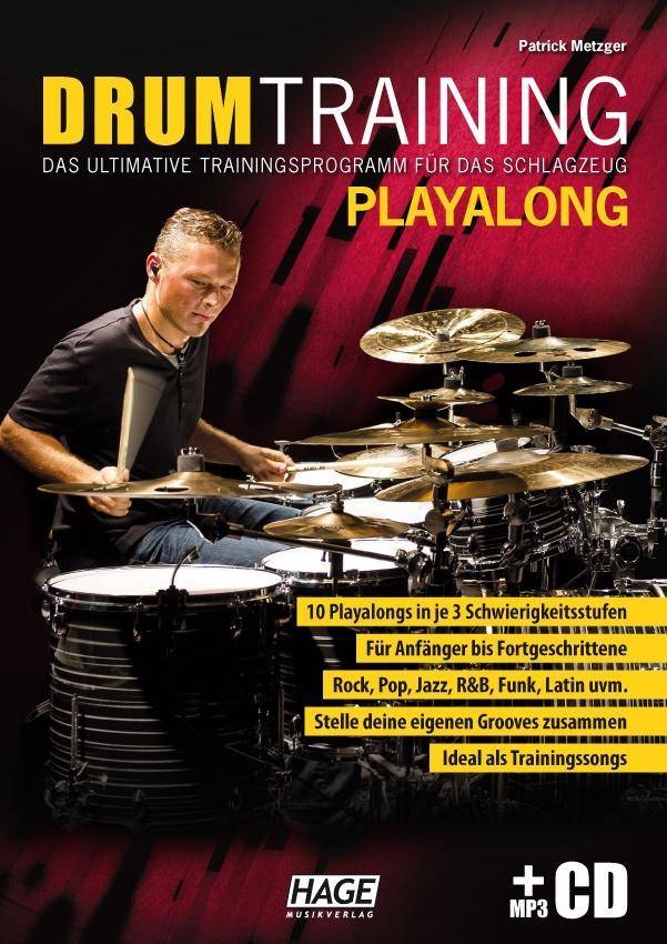 Drum Training Playalong + MP3-CD Das ultimative Trainingsprogramm für das Schlagzeug. 10 Playalongs in je 3 Schwierigkeitsstufen. Für Anfänger bis