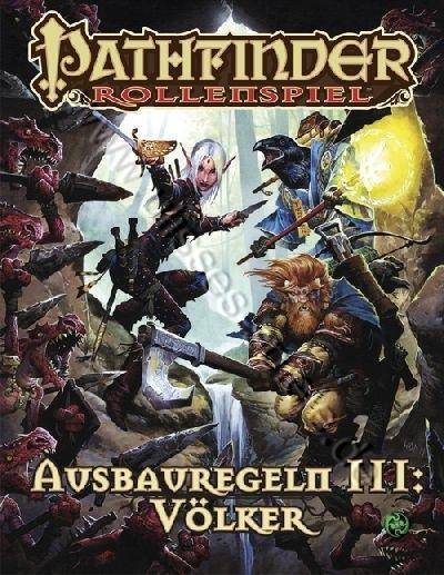 Ausbauregeln 3: Völker Taschenbuch Pathfinder