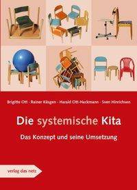 Die systemische Kita Das Konzept und seine Umsetzung