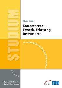 Kompetenzen - Erwerb, Erfassung, Instrumente Studientexte für Erwachesnenbildung