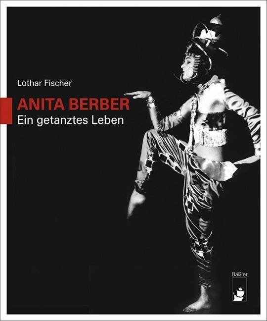Anita Berber Ein getanztes Leben